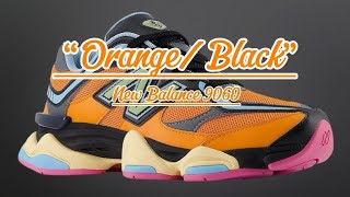 New Balance 9060 “OrangeBlack”  Detailed look  Price [upl. by Hanikehs]