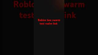 Bee swarm test realm link bss bss [upl. by Ronnoc]