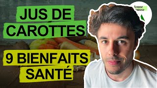 🥕 9 BIENFAITS DU JUS DE CAROTTE testé et approuvé  Prise de conscience [upl. by Seligman]