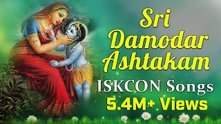 Sri Damodarashtakam Traditional ISKCON song for Lord Damodara  Srimathumitha [upl. by Eelarac857]