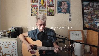 Sigrid  Dynamite Cover  Dan Fraser [upl. by Pollyanna]