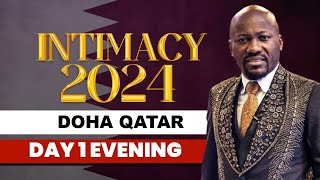 Intimacy 2024 Crusade  DOHA QATAR🇶🇦  Apostle Johnson Suleman  Day1 Evening [upl. by Roon53]