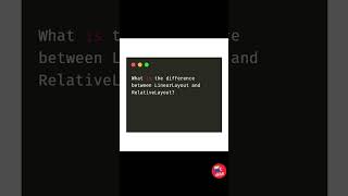 What is the difference between LinearLayout and RelativeLayout [upl. by Sass394]