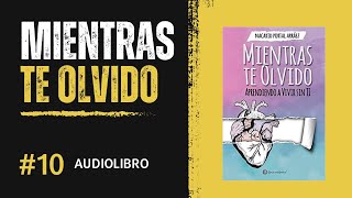 ▷ MIENTRAS te OlvidO AUDIOlibro POR NacariD PortAl ArraeZ [upl. by Alekram]