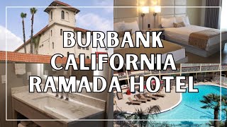 Ramada by Wyndham Hotel Burbank California Room Tour amp Review  Ramada by Wyndham Burbank Airport [upl. by Levesque941]