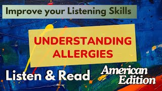 American English Listening Practice Intermediate US Reading English Practice Allergies [upl. by Bravin]