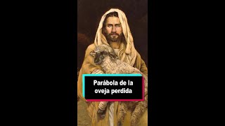 Parábola de Jesús  La oveja perdida [upl. by Selrahcnhoj]