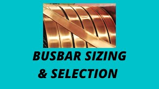 Busbar Sizing and Selection  Calculation of Busbar Size [upl. by Araccot]