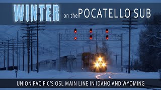 Winter on the Pocatello Sub UPs Main Line from Idaho to Wyoming [upl. by Scrivenor353]