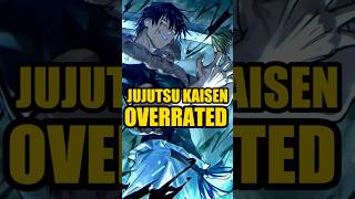 JUJUTSU KAISEN is OVERRATED anime jujutsukaisen [upl. by Hock]