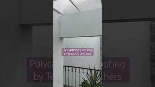 Polycarbonate Roofing Renovation Transparent sheet modern designs gsbrothers [upl. by Dominick]