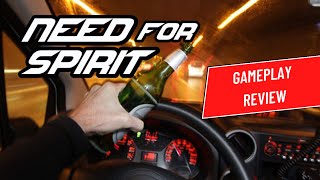 NEED FOR SPIRIT Drink amp Drive Simulator  Review [upl. by Lugar597]