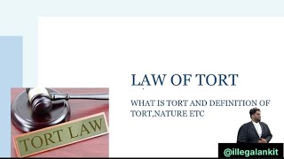 Introduction of Tort  Law of Tort DefinitionsNature and Scope  Law of Tort vs Law of Torts [upl. by Marcelia866]