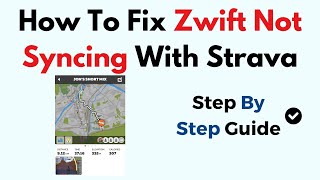 How To Fix Zwift Not Syncing With Strava [upl. by Roselane]