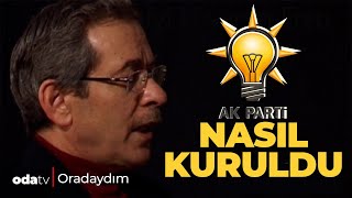 AKP nasıl kuruldu AKPnin kurucu üyelerinden Abdüllatif Şener anlatıyor  Oradaydım [upl. by Assil]