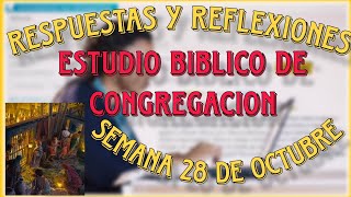 🟢Respuestas ESTUDIO BIBLICO DE CONGREGACIÓN  28 de Octubre  3 de Noviembre [upl. by Bailie]