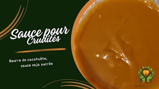 Sauce pour crudités à base de beurre de cacahuète  recette heatlhy et express  Nutridietfr [upl. by Naomi391]