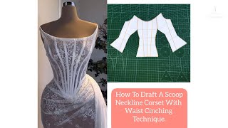 How To Draft An Overbust Corset With Scoop Neckline OVERBUST CORSET [upl. by Kina]