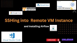 SSH into Remote VM INSTANCE from VS CODE  GCP  AWS  AZURE  INSTALLAING AIRFLOW  SSH TUNNEL [upl. by Ddej]