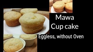 Mawa Cupcakes Mawa Cup cakes  Eggless  without Oven [upl. by Ettenrahc]