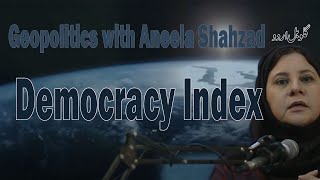 Democracy Index amp Pakistan with Aneela Shahzad [upl. by Gothar]