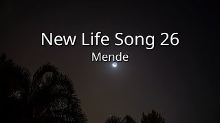 Mende  New Life Song 26 sim [upl. by Cinelli300]