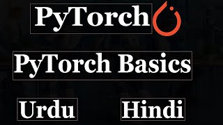 PyTorch in Hindi Urdu  Deep Learning With Pytorch in hindi Urdu  Pytorch Episode 01 [upl. by Llesig]