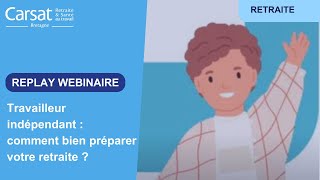 Replay webinaire  Travailleur indépendant  comment bien préparer votre retraite [upl. by Irmgard394]