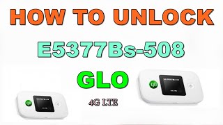 How to Unlock E5377Bs508 Glo Mobile WiFi [upl. by Aiuqcaj]