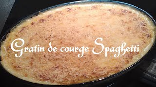 Gratin de courge spaghetti [upl. by Crooks]