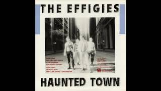 The Effigies  Haunted Town FULL EP [upl. by Derfiniw]