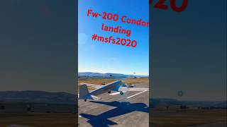 MSFS2020 Landing FW200 Condor aviation flightsim fw200 shorts [upl. by Ymmas634]