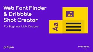 Web Font Finder amp Dribbble shot creator  UI Design Tutorial in Tamil  UX Design Beginner [upl. by Neslund]