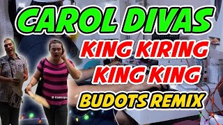 TIKTOK VIRAL CAROLING DIVAS KING KIRING KING BUDOTS REMIX [upl. by Nilahs]