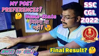 SSC CGL 2022  POST PREFERENCES  FINAL RESULT EXPECTED  MERIT LIST  MTS to CGL  HOME STATE [upl. by Candless]