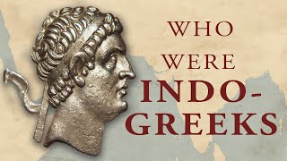 Who were the Indo Greeks [upl. by Ailis]