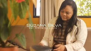 Suzana Siva  Dar Glória na Prova  Clipe Oficial [upl. by Allenotna]