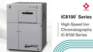 HighSpeed Ion Chromatography IC8100 Series [upl. by Tsyhtema]