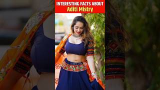 Interesting facts about Aditi Mistry shorts [upl. by Randa]