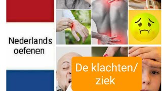 De klachten ziek  Nederlands leren  NT2  woordenschat  learn Dutch [upl. by Mailli226]