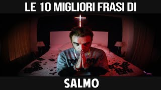 SALMO  LE SUE 10 MIGLIORI FRASI [upl. by Leis]