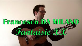 Francesco Canova da Milano  Fantaisie XX [upl. by Ozan]