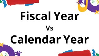 Fiscal Vs Calendar Year [upl. by Schram]