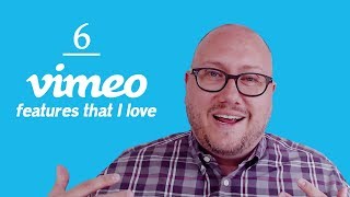 6 Vimeo Features That I Love [upl. by Annoyek]