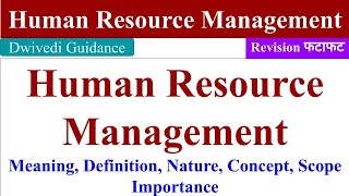 Human Resource Management HRM Meaning Definition Nature Scope Importance hrm bba hrm bcom [upl. by Atlanta292]