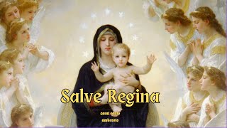 SALVE REGINA  Schola Cantorum Sanctvs Ambrosivs [upl. by Malloy]