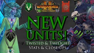 NEW UNITS  Twisted amp Twilight DLC Closeup amp Stats  Warhammer 2 [upl. by Nertie604]