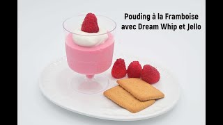 Pouding à la framboisedream Whip et Jello [upl. by Nikolos]