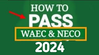 How To Pass WAEC 2024 With Straight As Students Advices [upl. by Bunch]