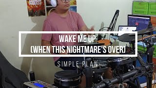 Wake Me Up When This Nightmares Over  Simple Plan CSD400 DRUM COVER [upl. by Godfrey]